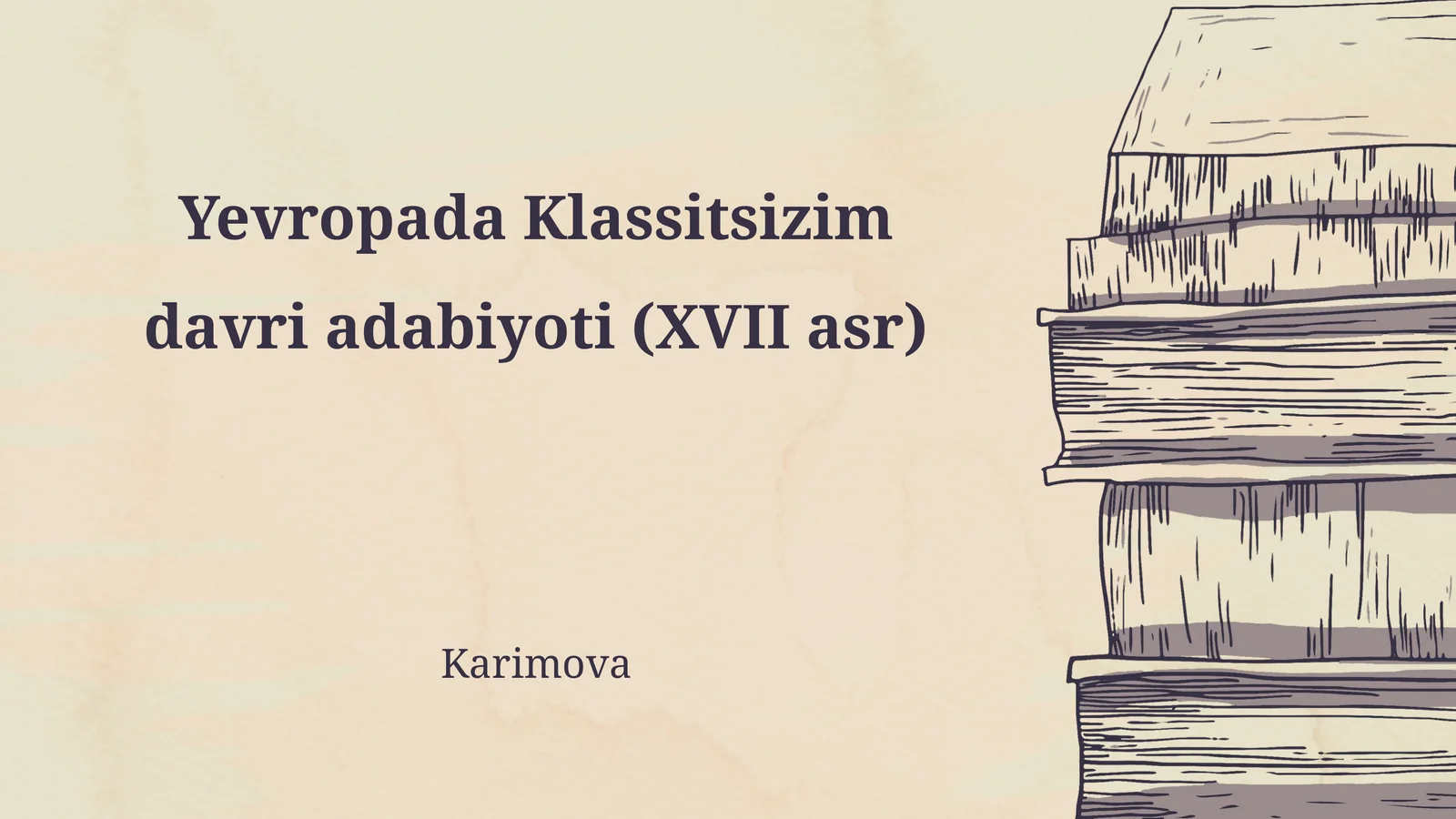 Yevropada Klassitsizim davri adabiyoti (XVII asr)
