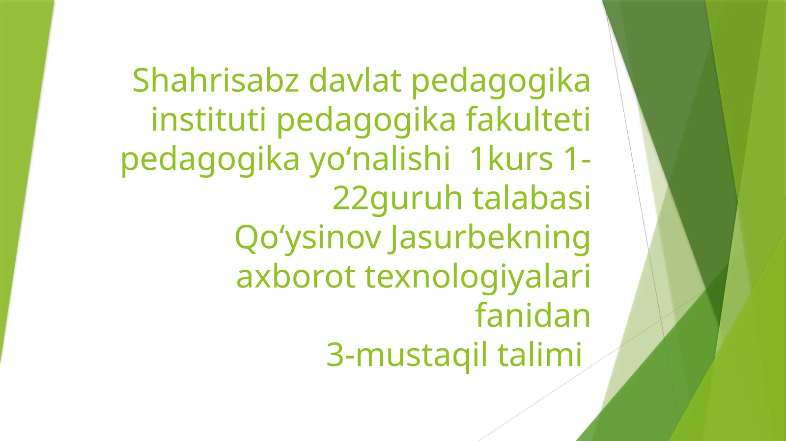 axborot texnologiyalari fanidan 3-mustaqil talimi