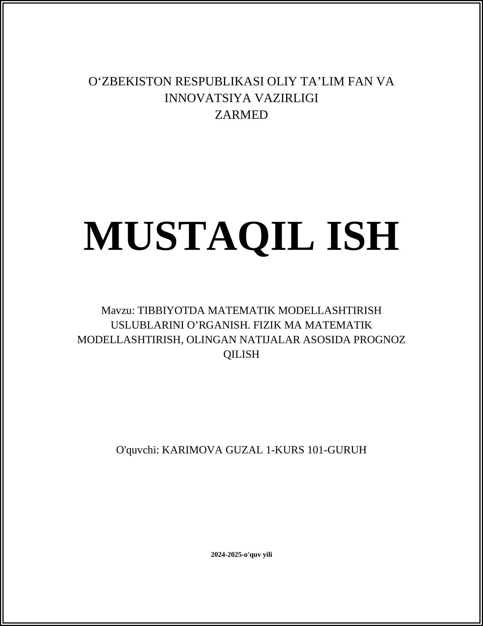 TIBBIYOTDA MATEMATIK MODELLASHTIRISH USLUBLARINI O’RGANISH. FIZIK MA MATEMATIK MODELLASHTIRISH, OLINGAN NATIJALAR ASOSIDA PROGNOZ QILISH