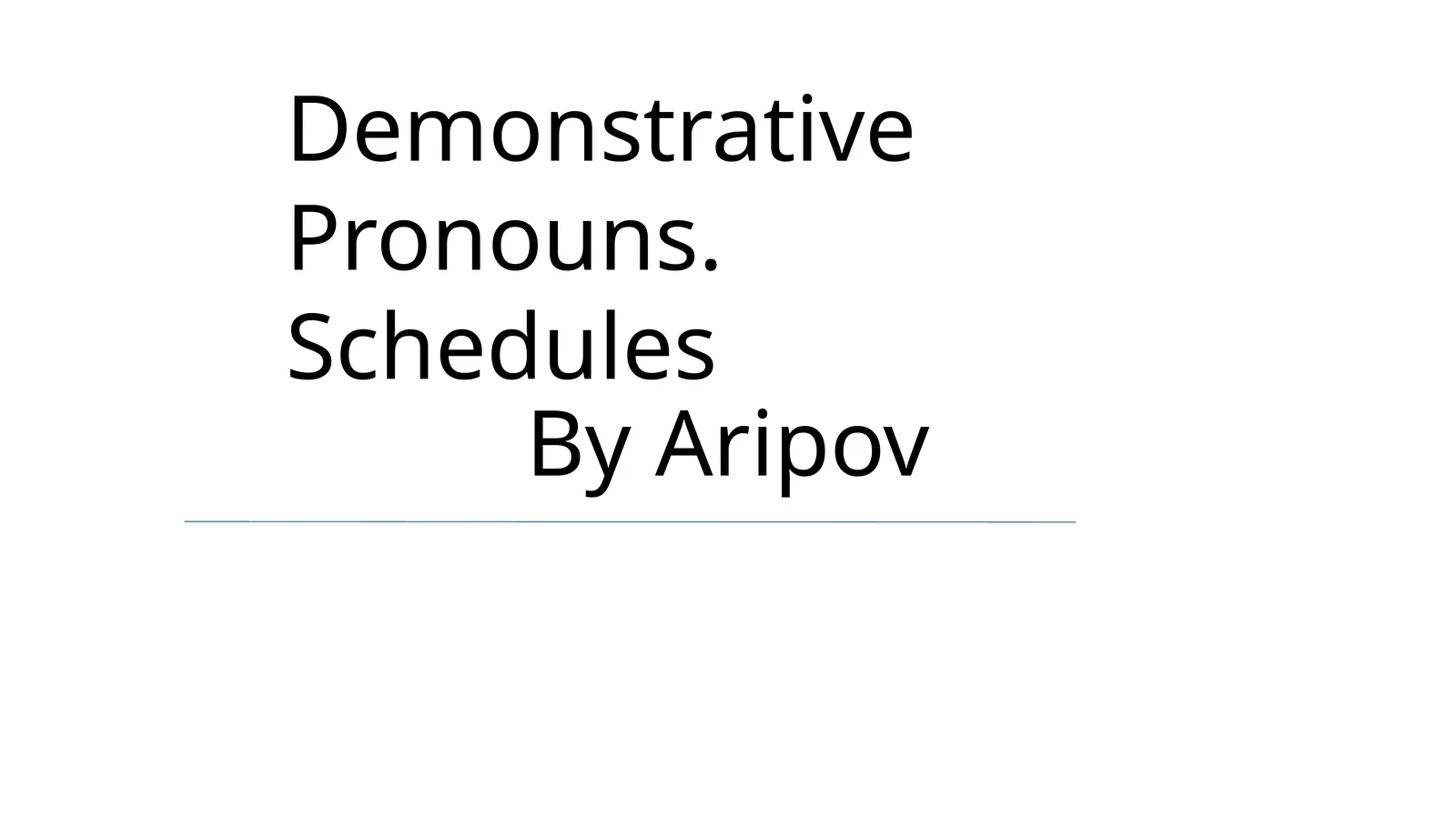 Demonstrative Pronouns