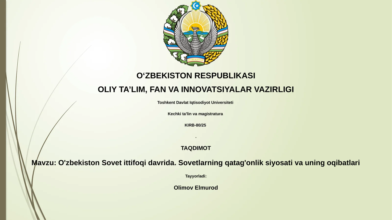 O'zbekiston Sovet ittifoqi davrida. Sovetlarning qatag'onlik siyosati va uning oqibatlari