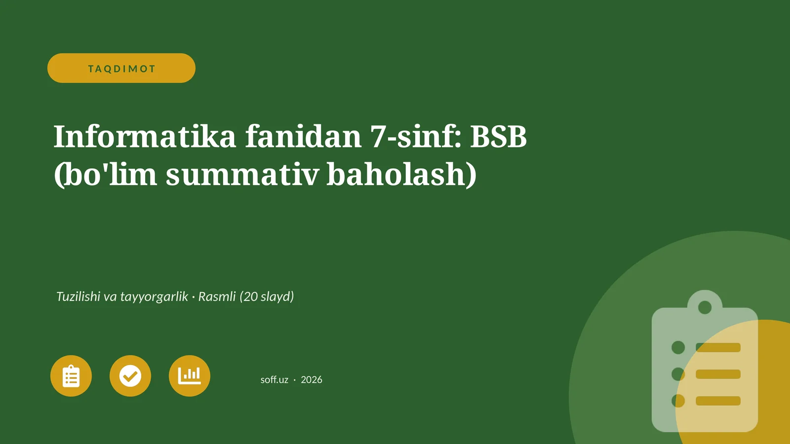 Informatika fanidan 7-sinf: BSB (bo'lim summativ baholash)