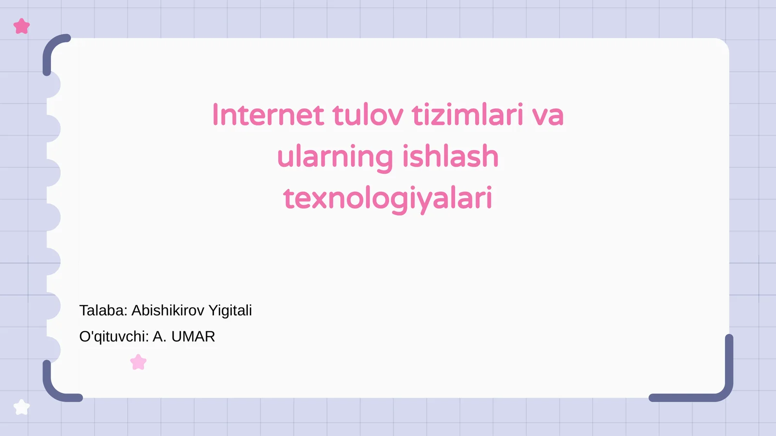 Internet tulov tizimlari va ularning ishlash texnologiyalari