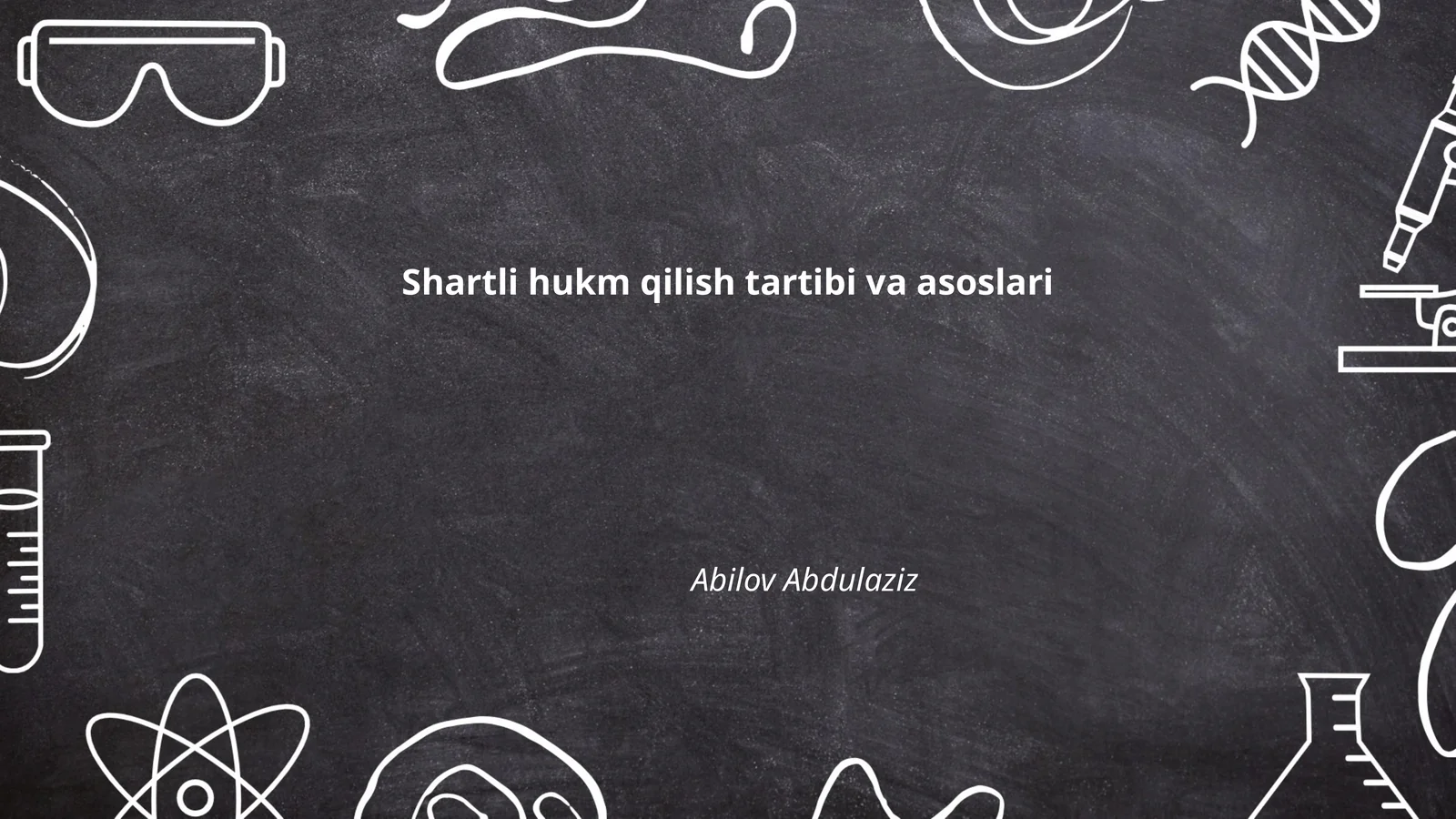 Shartli hukm qilish tartibi va asoslari