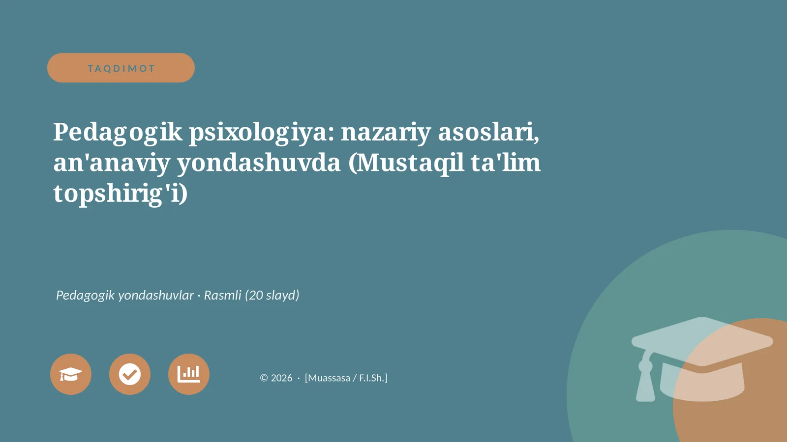Pedagogik psixologiya: nazariy asoslari, an'anaviy yondashuvda (Mustaqil ta'lim topshirig'i)