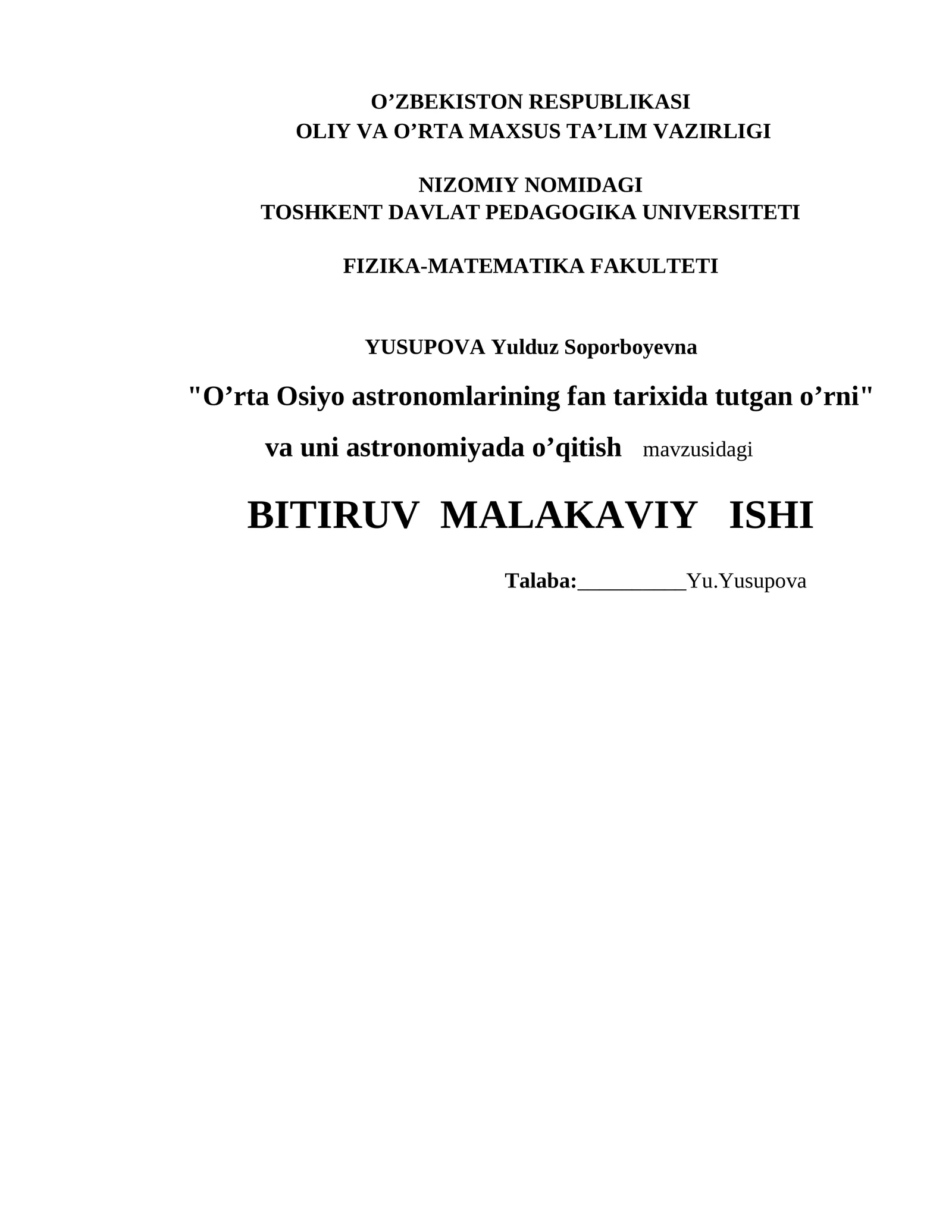 "O’rtа Оsiyo аstrоnоmlаrining fаn tаriхidа tutgаn o’rni" vа uni аstrоnоmiyadа o’qitish mavzusidagi BITIRUV MALAKAVIY ISHI