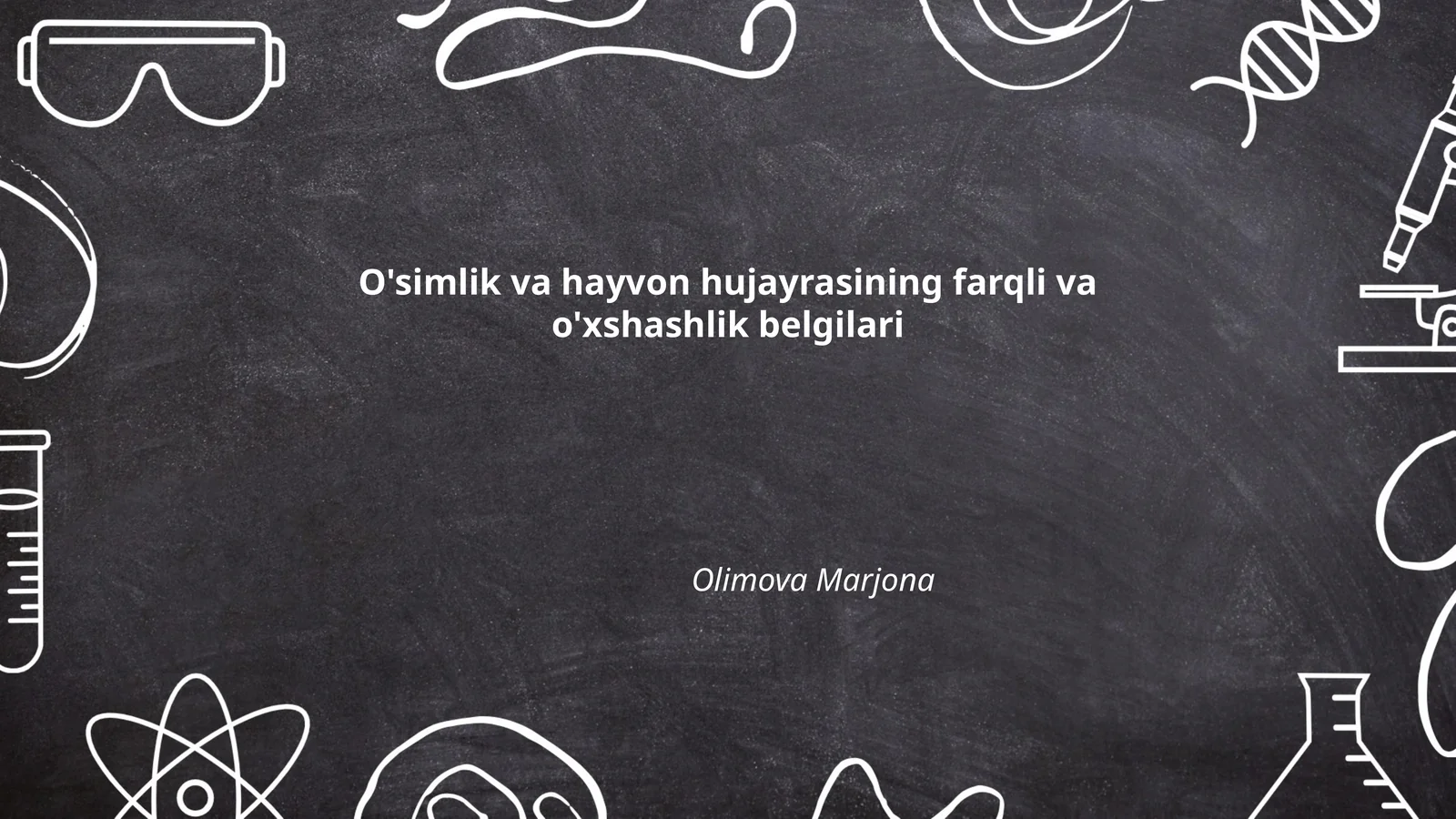 O'simlik va hayvon hujayrasining farqli va o'xshashlik belgilari