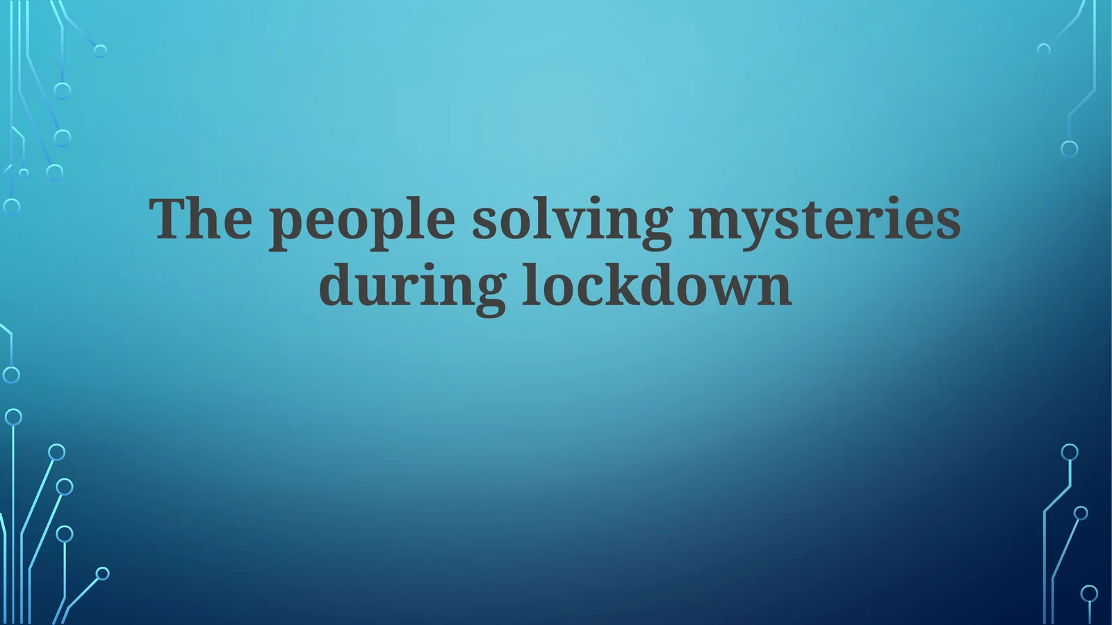 Lockdown's Digital Detectives: The Rise of Online Mystery Solvers