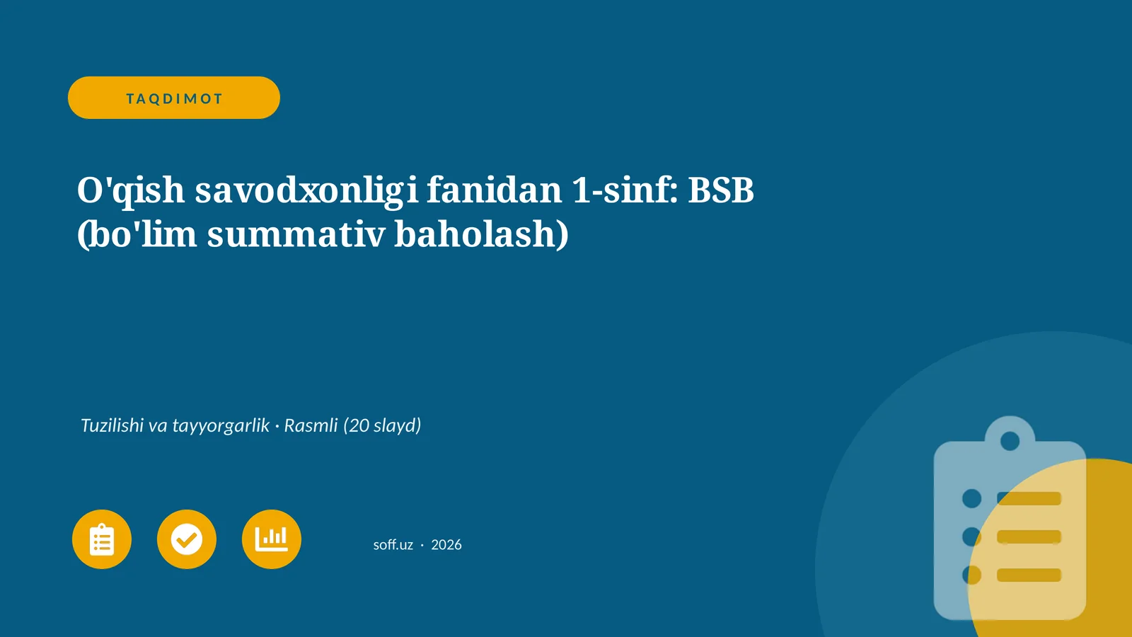 O'qish savodxonligi fanidan 1-sinf: BSB (bo'lim summativ baholash)