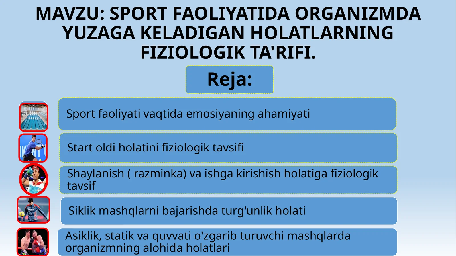 SPORT FAOLIYATIDA ORGANIZMDA YUZAGA KELADIGAN HOLATLARNING FIZIOLOGIK TA'RIFI