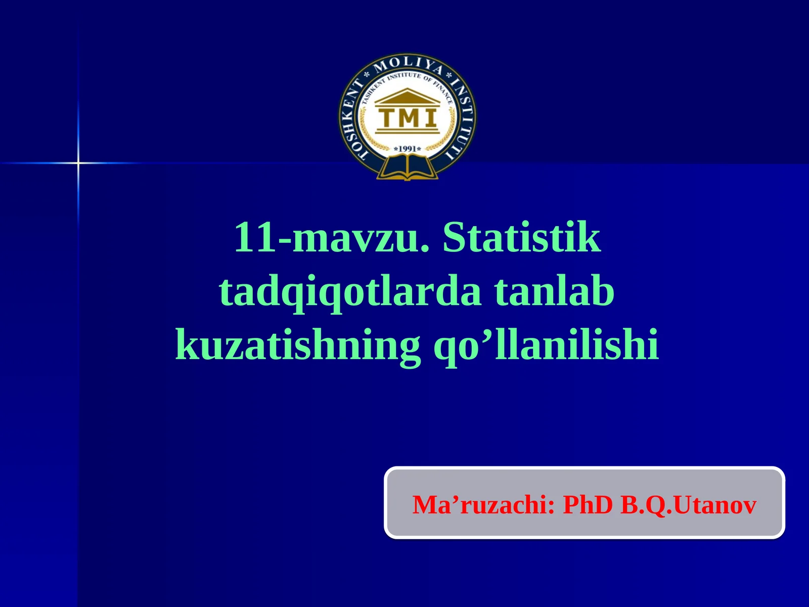 11-mavzu. Statistik tadqiqotlarda tanlab kuzatishning qo’llanilishi