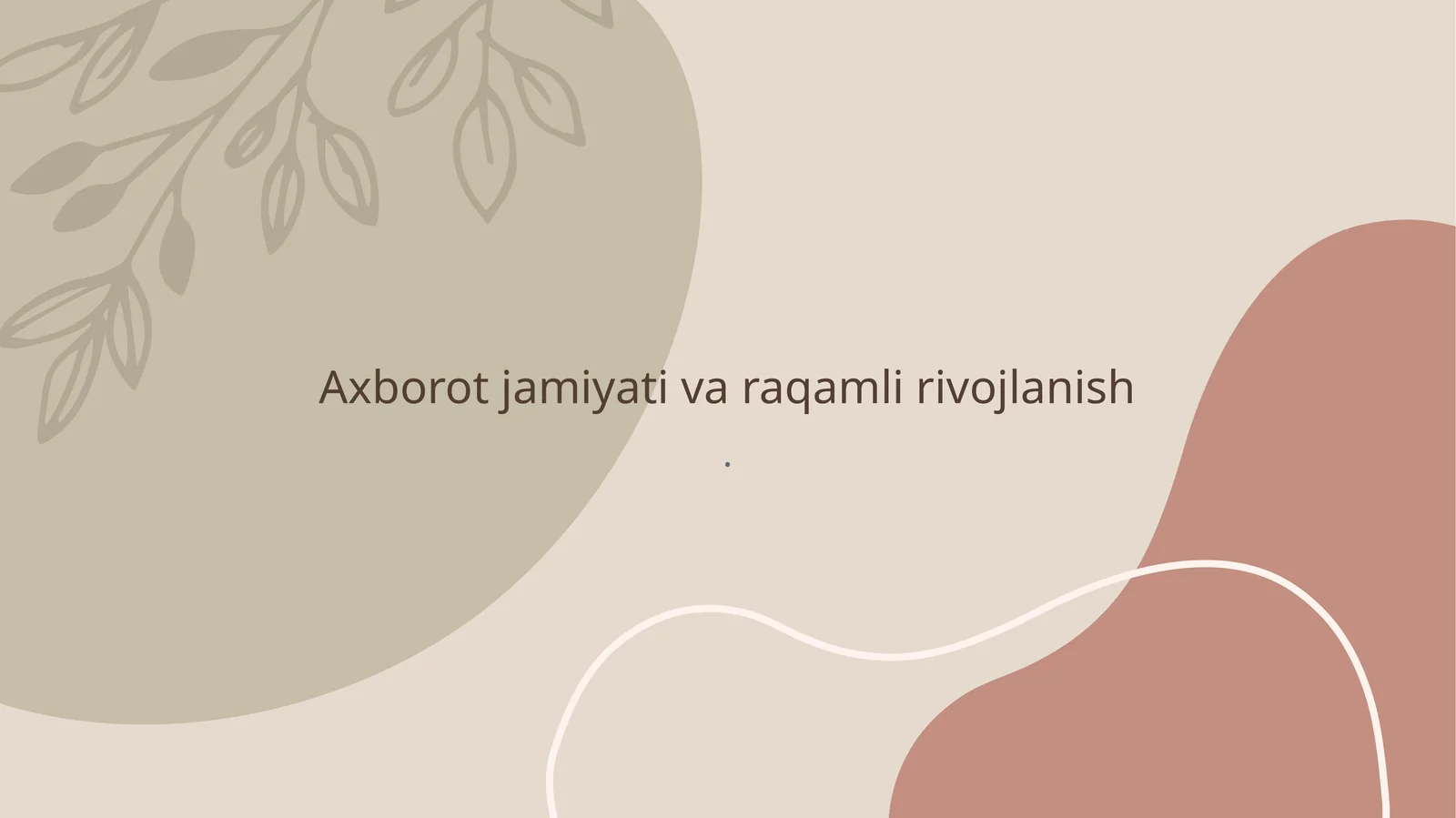 Axborot jamiyati va raqamli rivojlanish