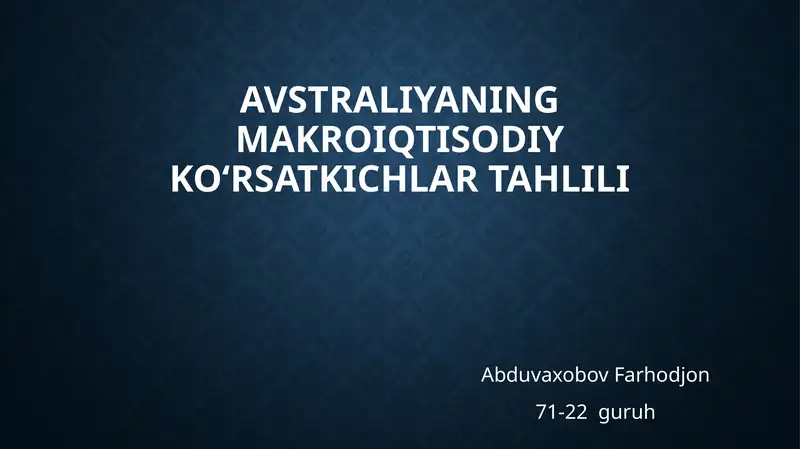 Avstraliyaning makroiqtisodiy koʻrsatkichlari tahlili