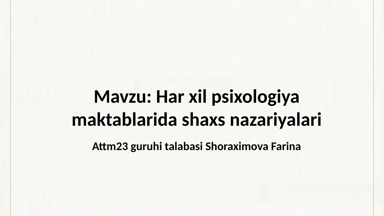 Har xil psixologiya maktablarida shaxs nazariyalari