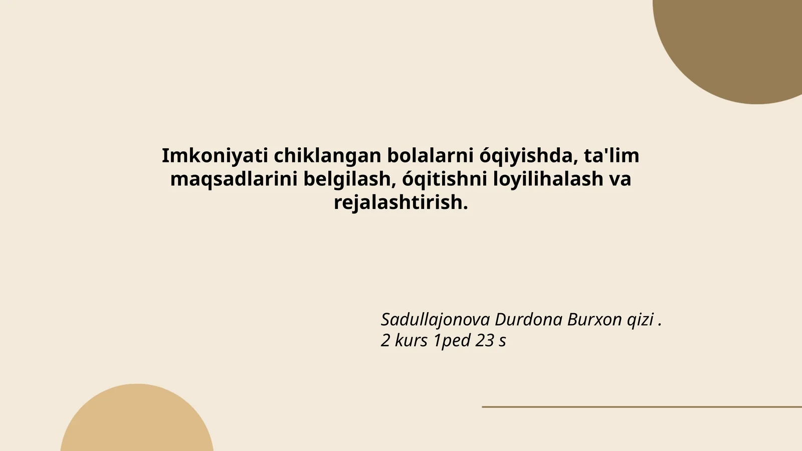 Imkoniyati chiklangan bolalarni óqiyishda, ta'lim maqsadlarini belgilash, óqitishni loyilihalash va rejalashtirish