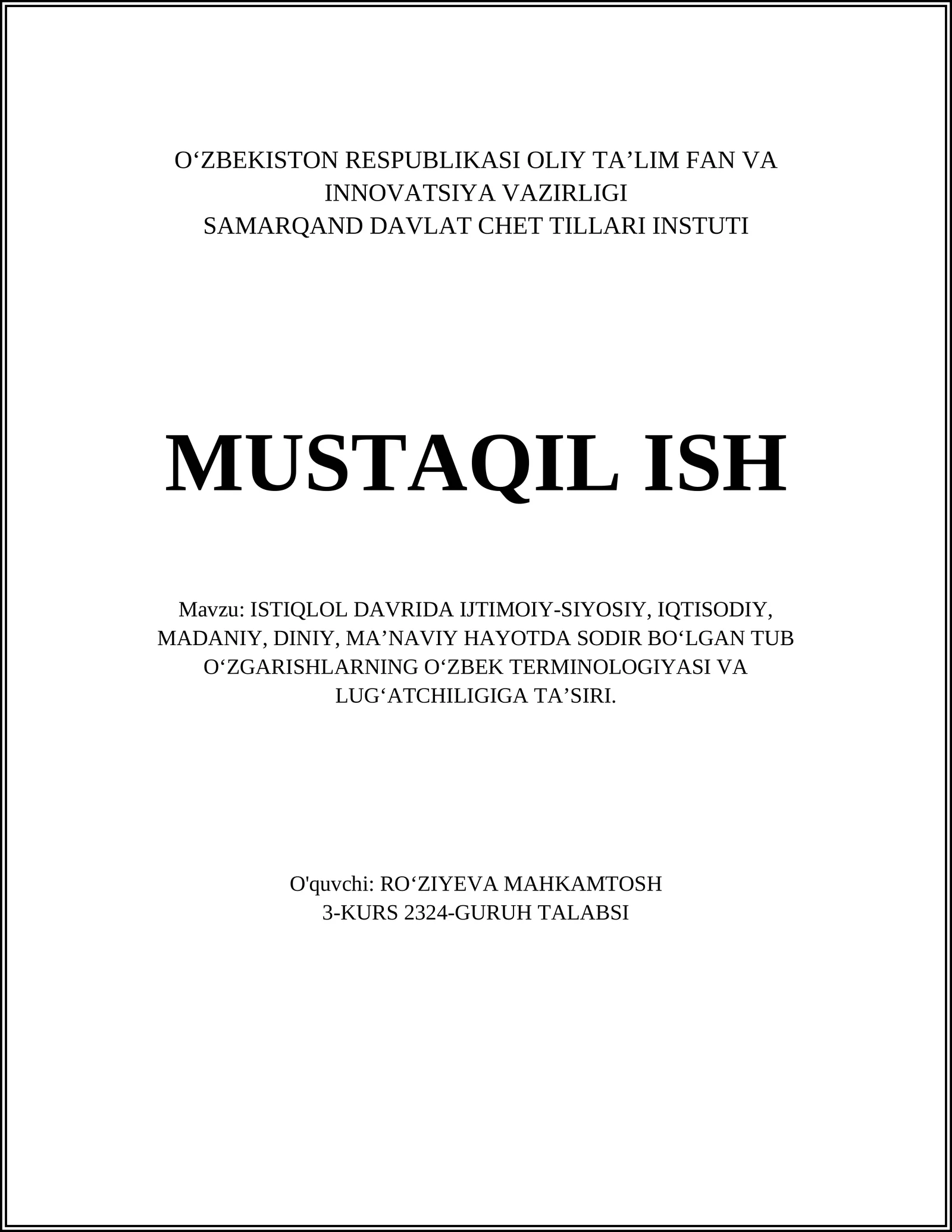 ISTIQLOL DAVRIDA IJTIMOIY-SIYOSIY, IQTISODIY, MADANIY, DINIY, MA’NAVIY HAYOTDA SODIR BO‘LGAN TUB O‘ZGARISHLARNING O‘ZBEK TERMINOLOGIYASI VA LUG‘ATCHILIGIGA TA’SIRI