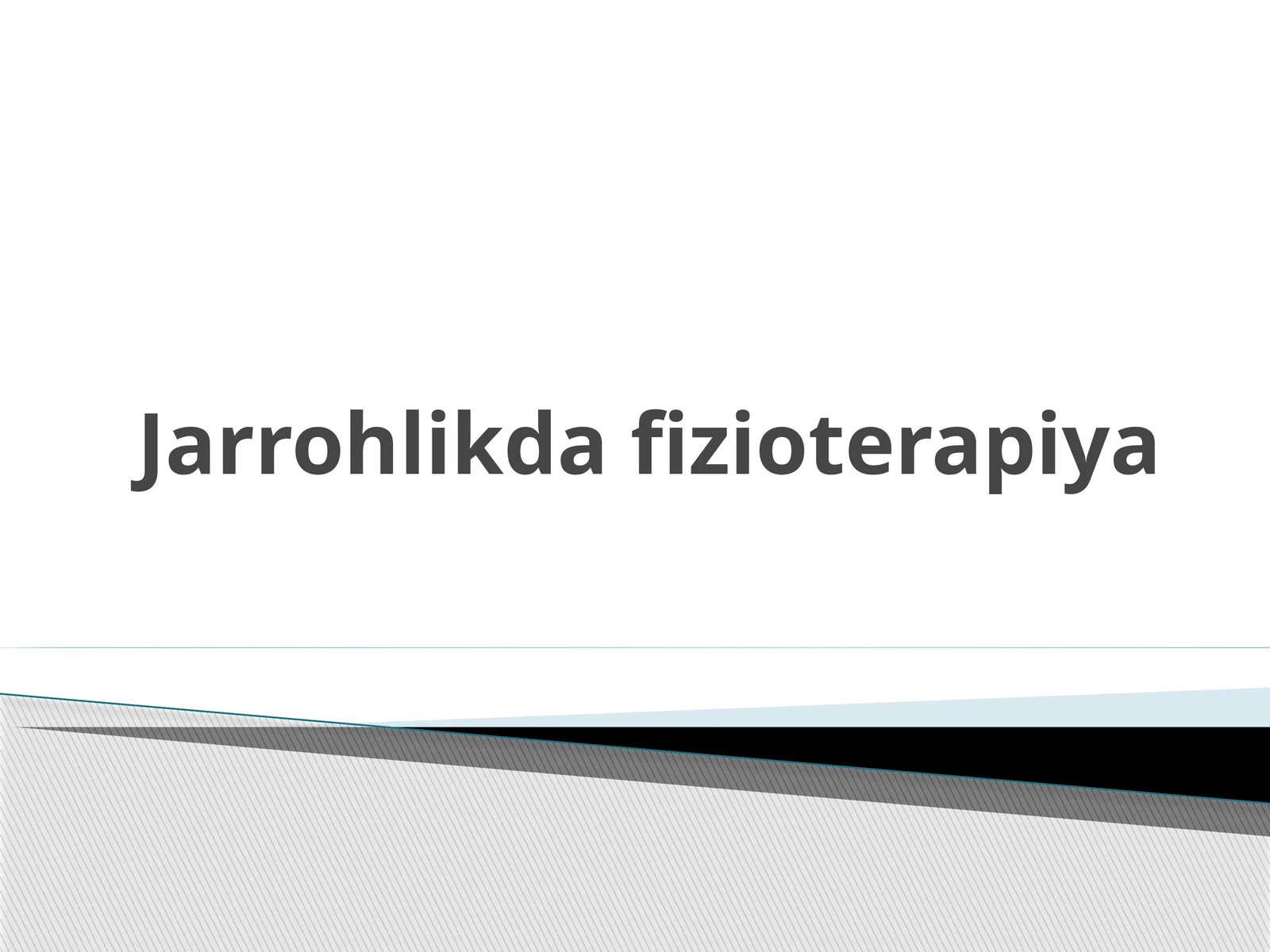Jarrohlikda fizioterapiya