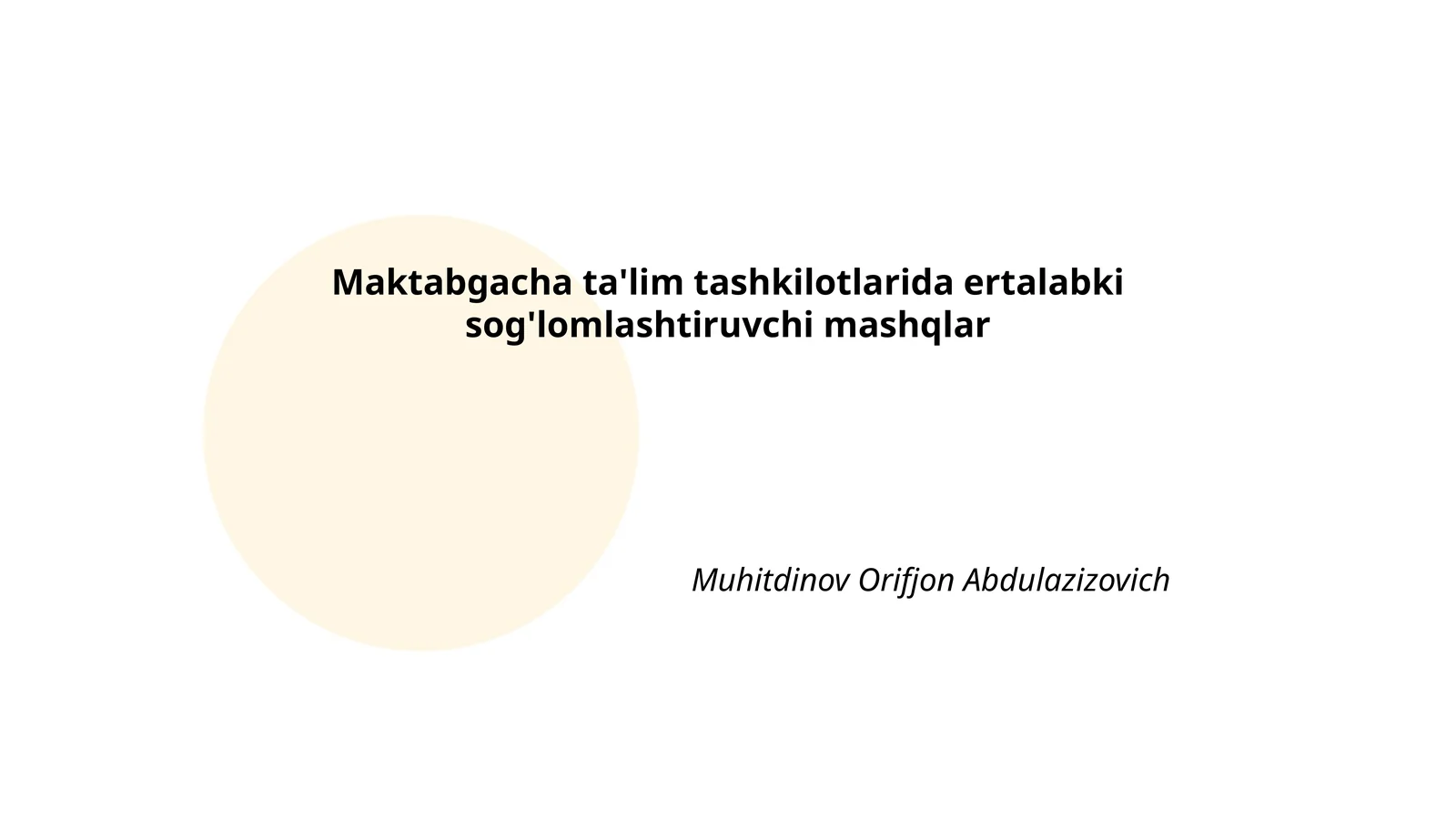 Maktabgacha ta'lim tashkilotlarida ertalabki sog'lomlashtiruvchi mashqlar