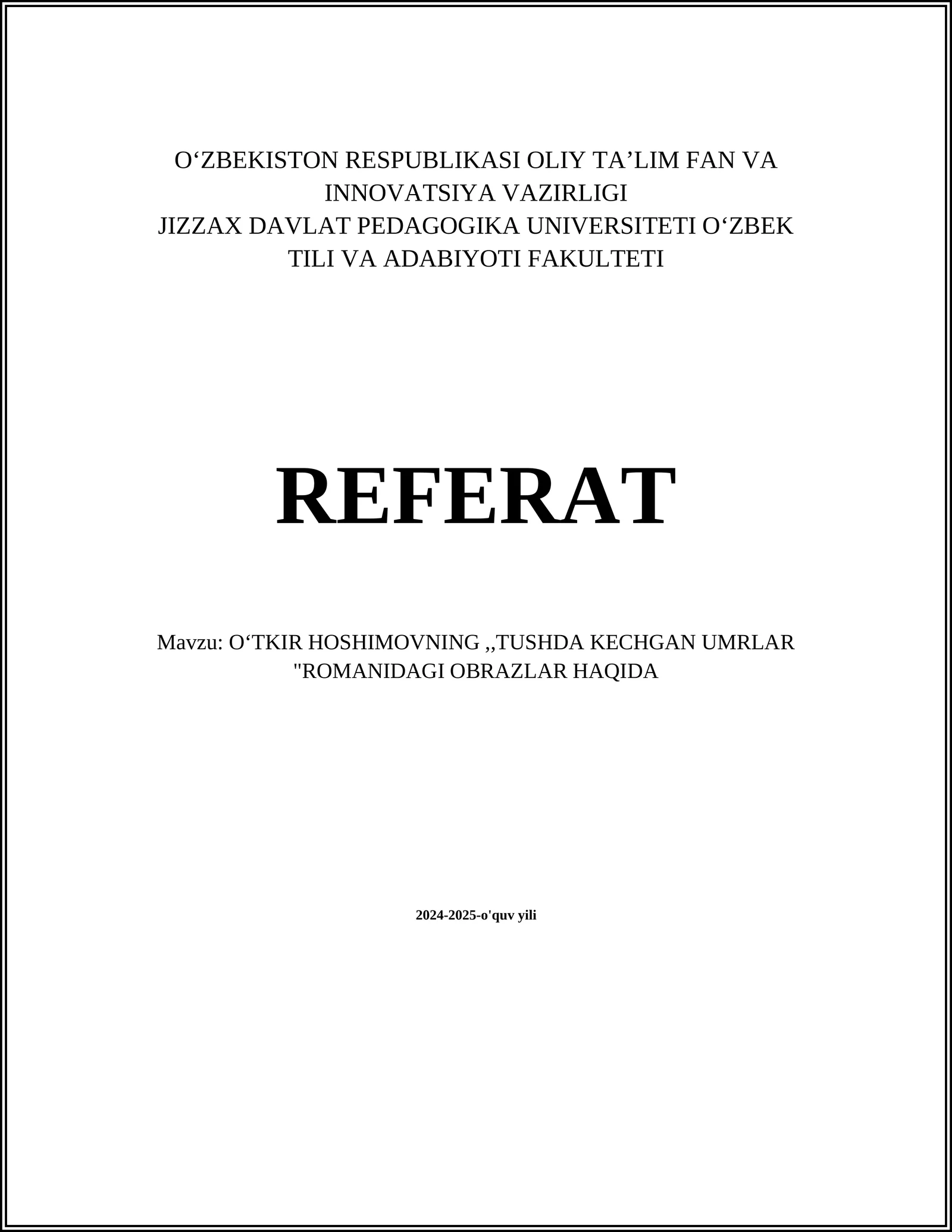 OʻTKIR HOSHIMOVNING,,TUSHDA KECHGAN UMRLAR "ROMANIDAGI OBRAZLAR HAQIDA