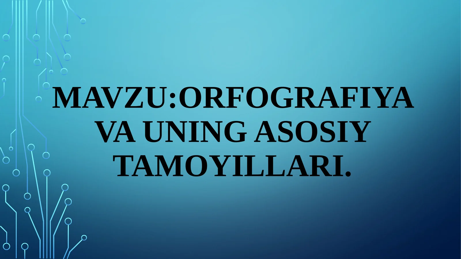 Orfografiya va uning asosiy tamoyillari