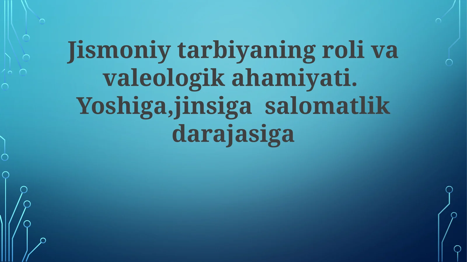 Jismoniytarbiyaningrolivavaleologikahamiyati. Yoshiga,jinsigasalomatlikdarajasiga