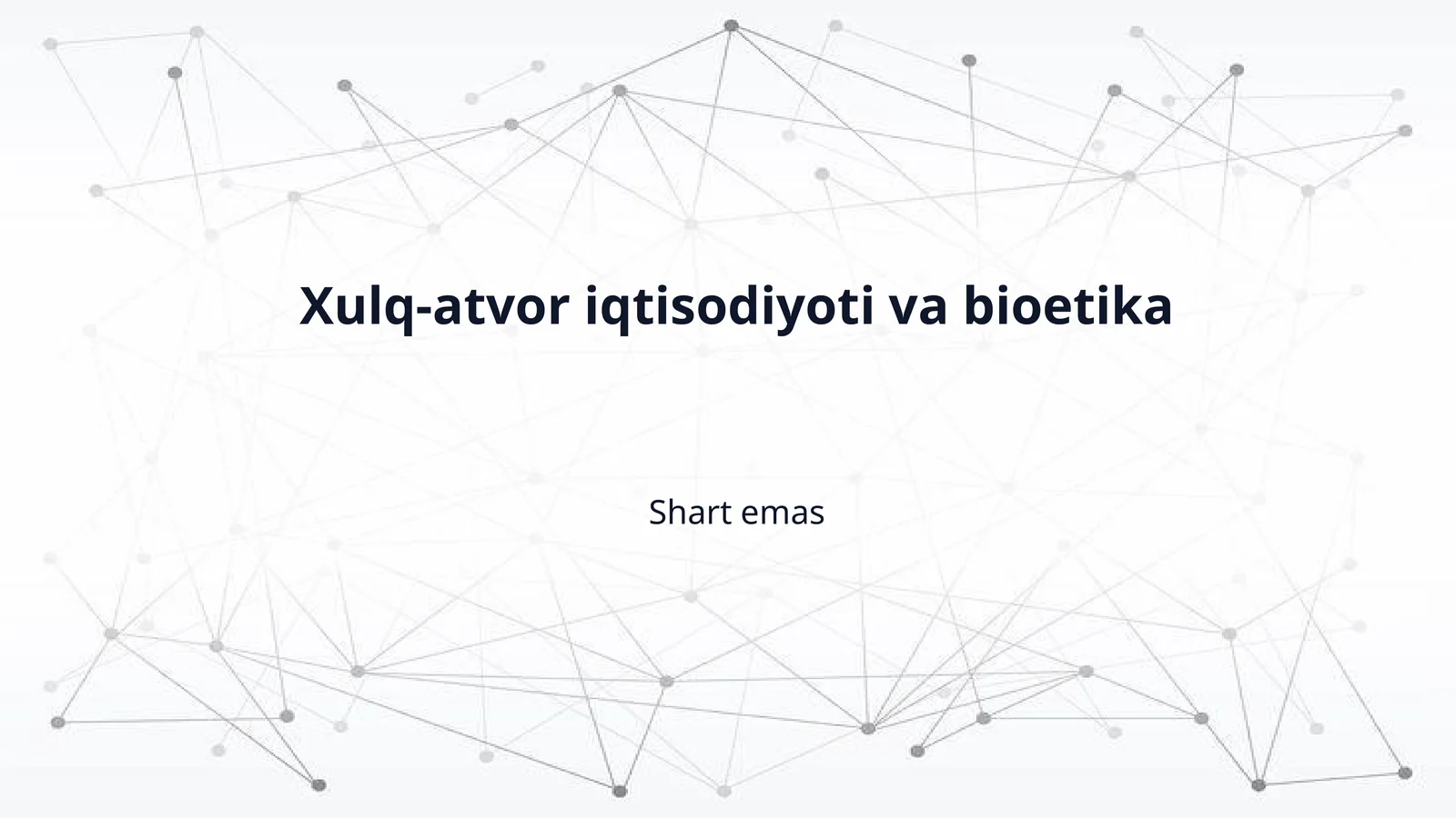 Xulq-atvor iqtisodiyoti va bioetika