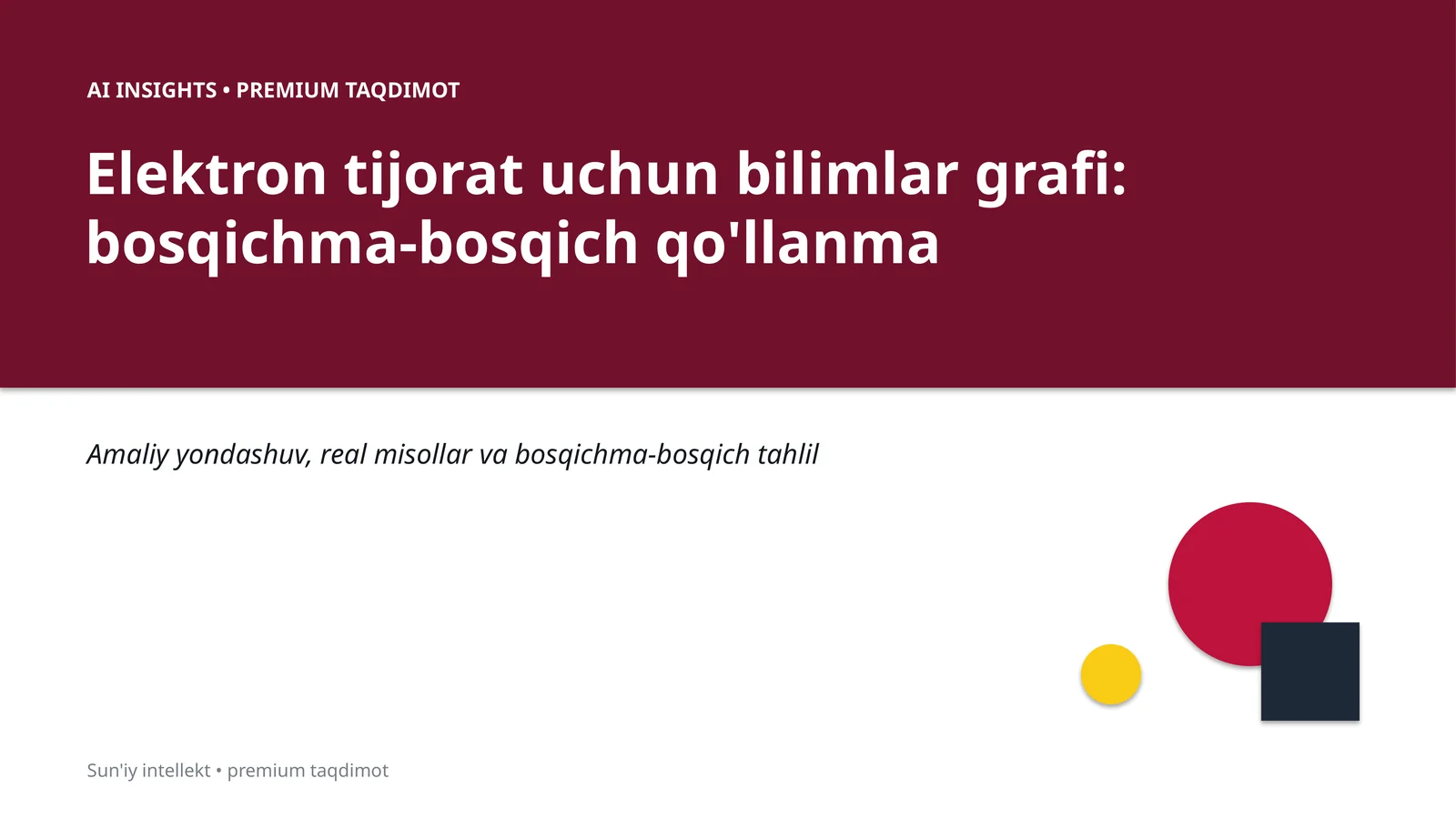 Elektron tijorat uchun bilimlar grafi: bosqichma-bosqich qo'llanma