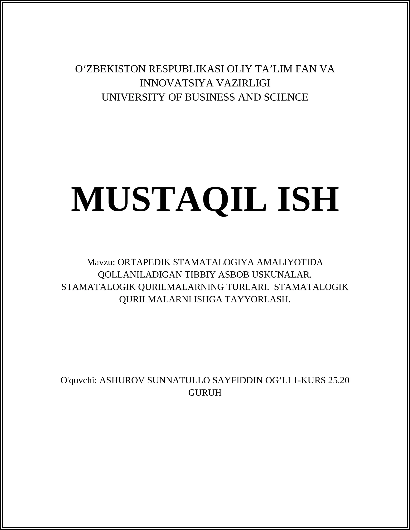 ORTAPEDIK STAMATALOGIYA AMALIYOTIDA QOLLANILADIGAN TIBBIY ASBOB USKUNALAR