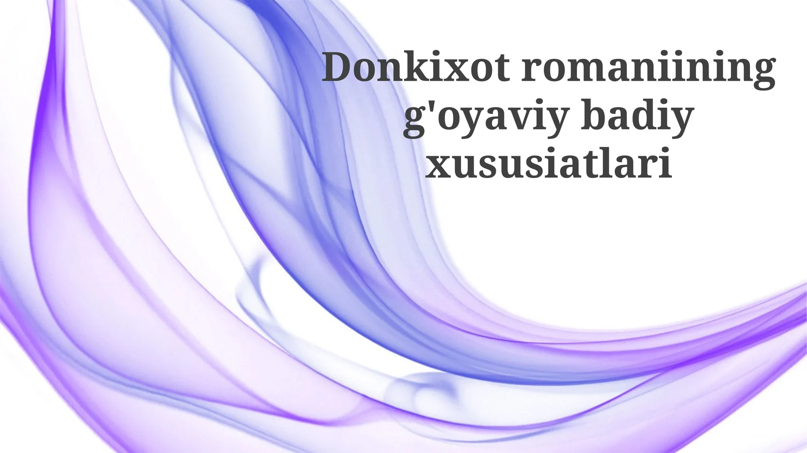 Donkixotromaniiningg'oyaviybadiyxususiatlari