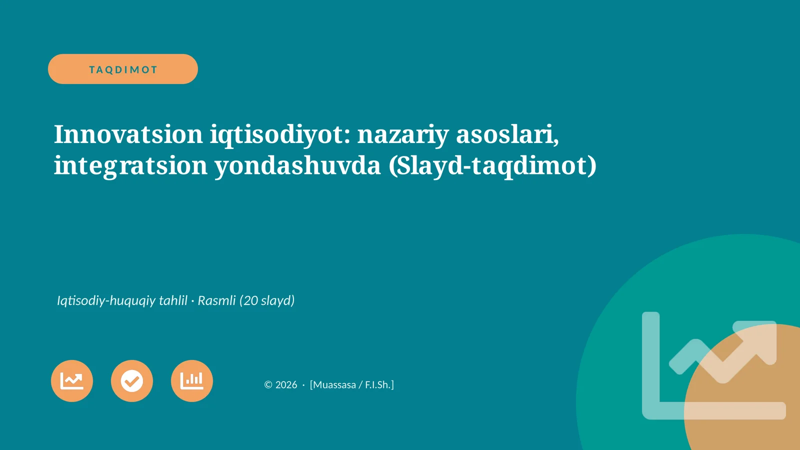 Innovatsion iqtisodiyot: nazariy asoslari, integratsion yondashuvda (Slayd-taqdimot)