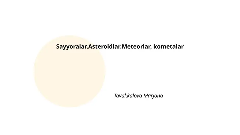 Sayyoralar.Asteroidlar.Meteorlar, kometalar