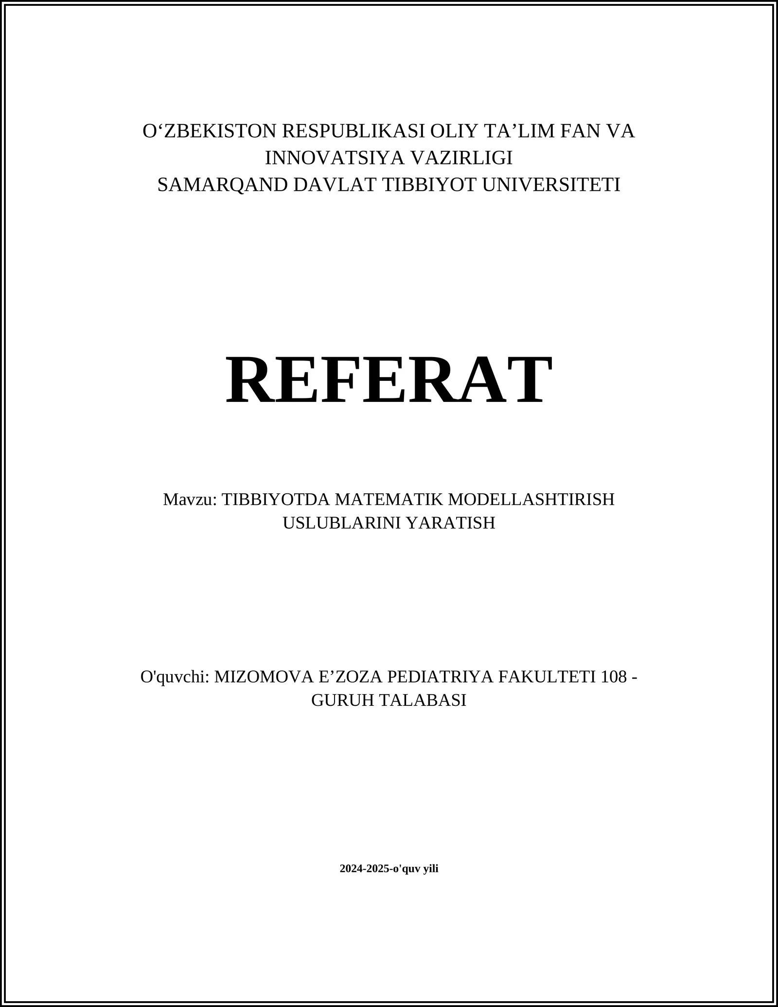 TIBBIYOTDA MATEMATIK MODELLASHTIRISH USLUBLARINI YARATISH