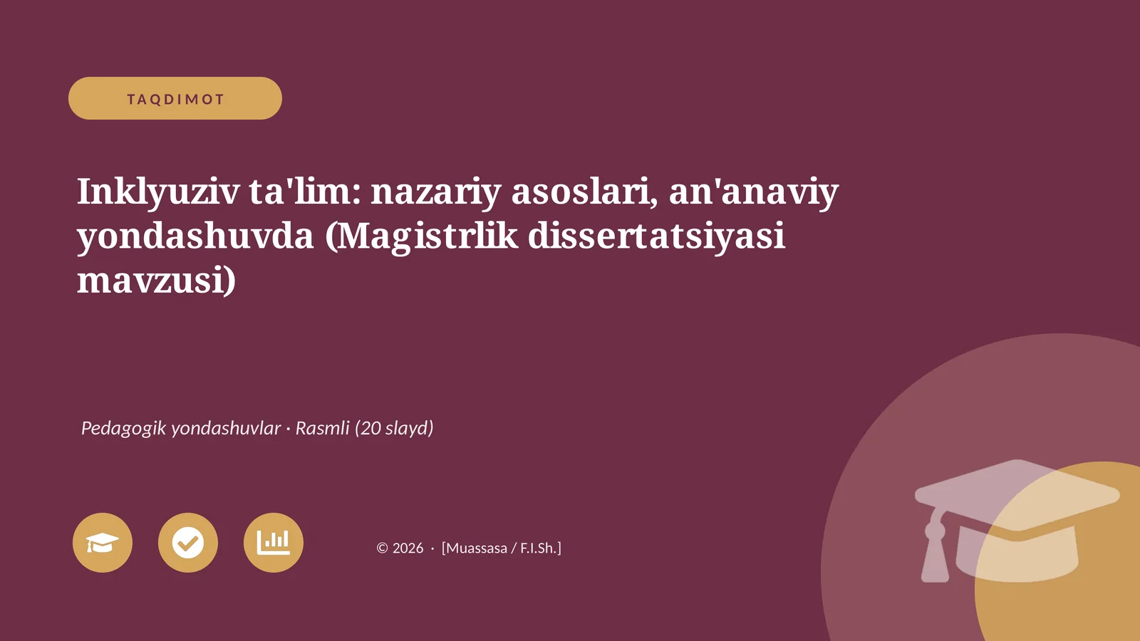 Inklyuziv ta'lim: nazariy asoslari, an'anaviy yondashuvda (Magistrlik dissertatsiyasi mavzusi)