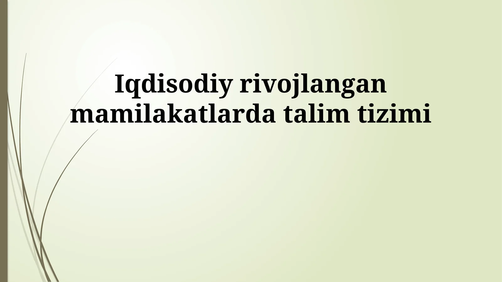 Iqdisodiy rivojlangan mamilakatlarda talim tizimi