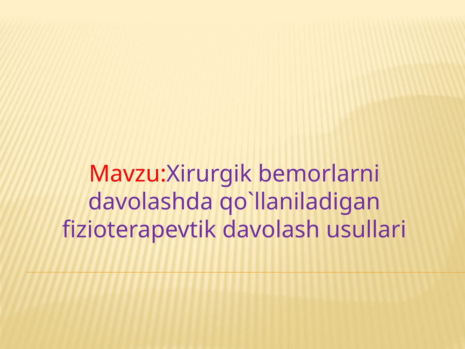Xirurgik bemorlarni davolashda qo'llaniladigan fizioterapevtik davolash usullari