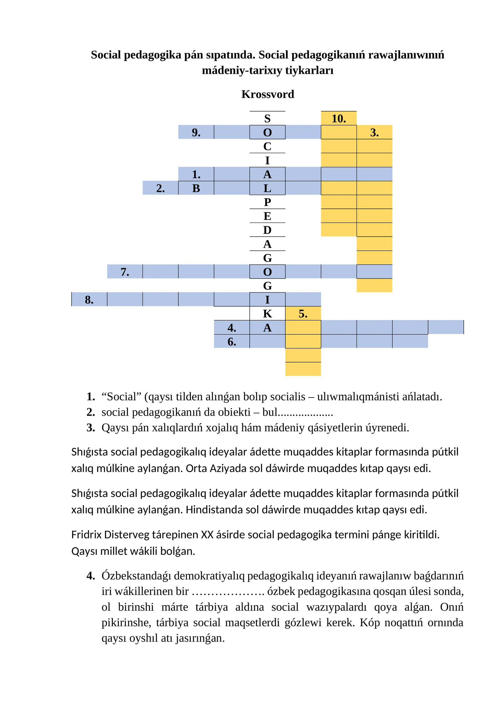 Social pedagogika pán sıpatında. Social pedagogikanıń rawajlanıwınıń mádeniy-tarixıy tiykarları