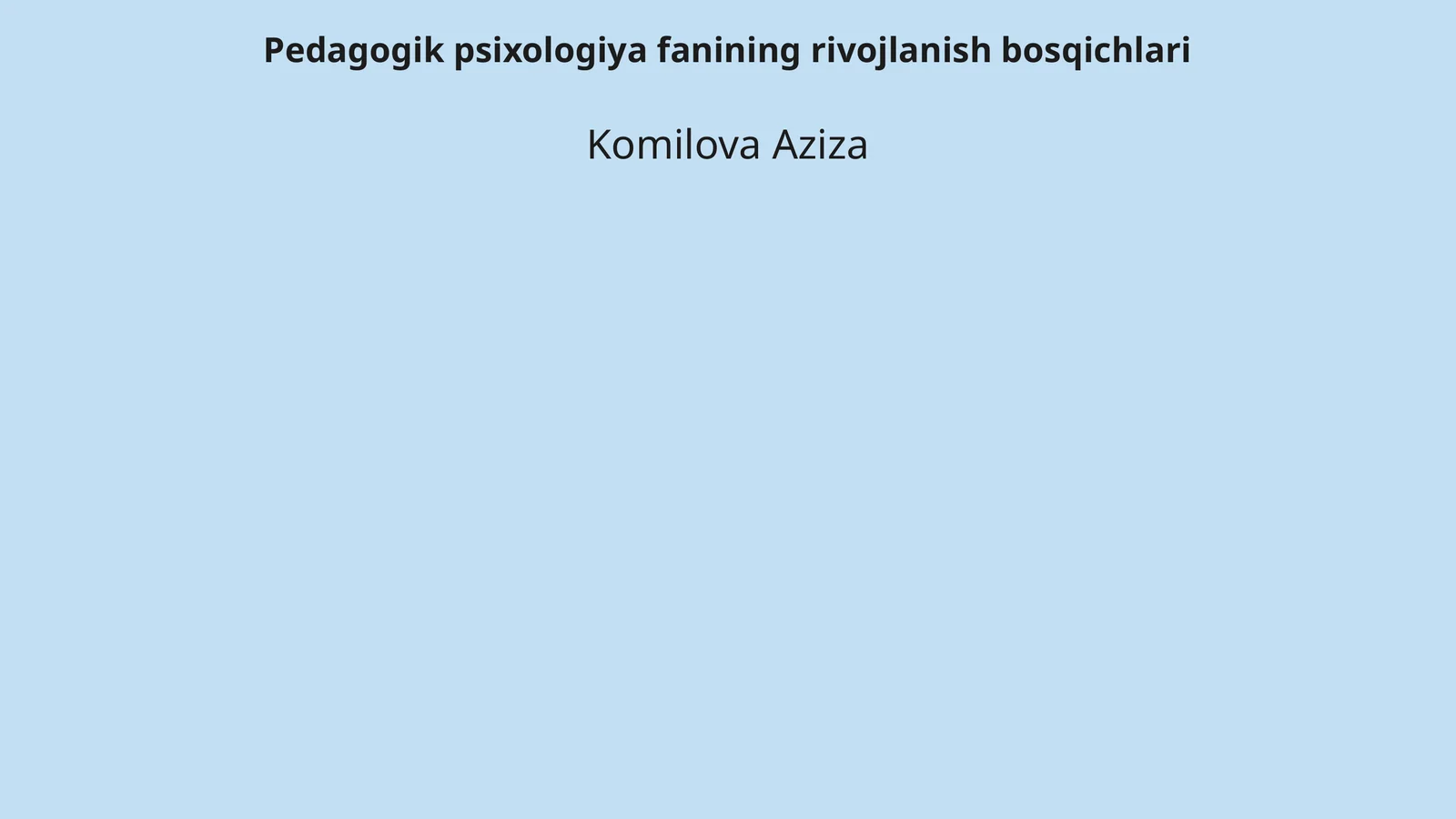 Pedagogik psixologiya fanining rivojlanish bosqichlari