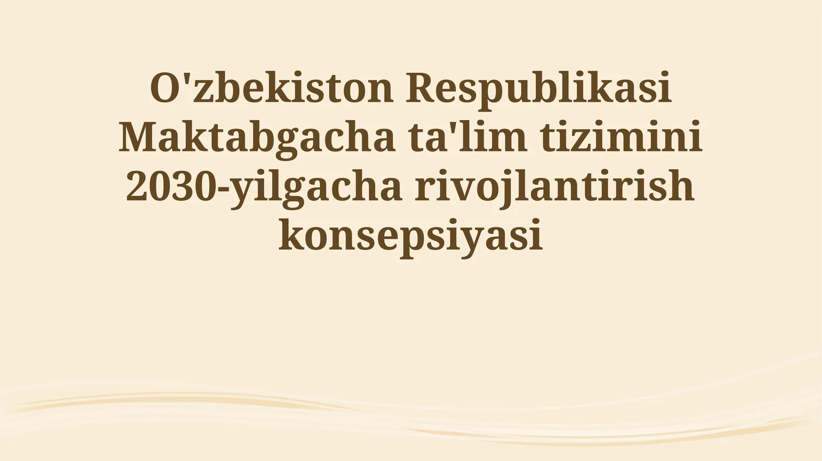 O'zbekiston Respublikasi Maktabgacha ta'lim tizimini 2030-yilgacha rivojlantirish konsepsiyasi