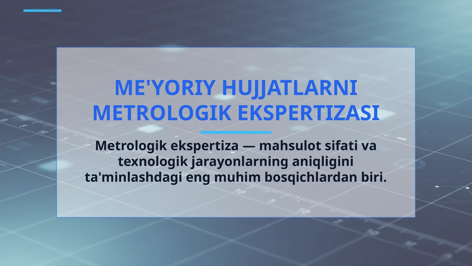 ME'YORIY HUJJATLARNI METROLOGIK EKSPERTIZASI