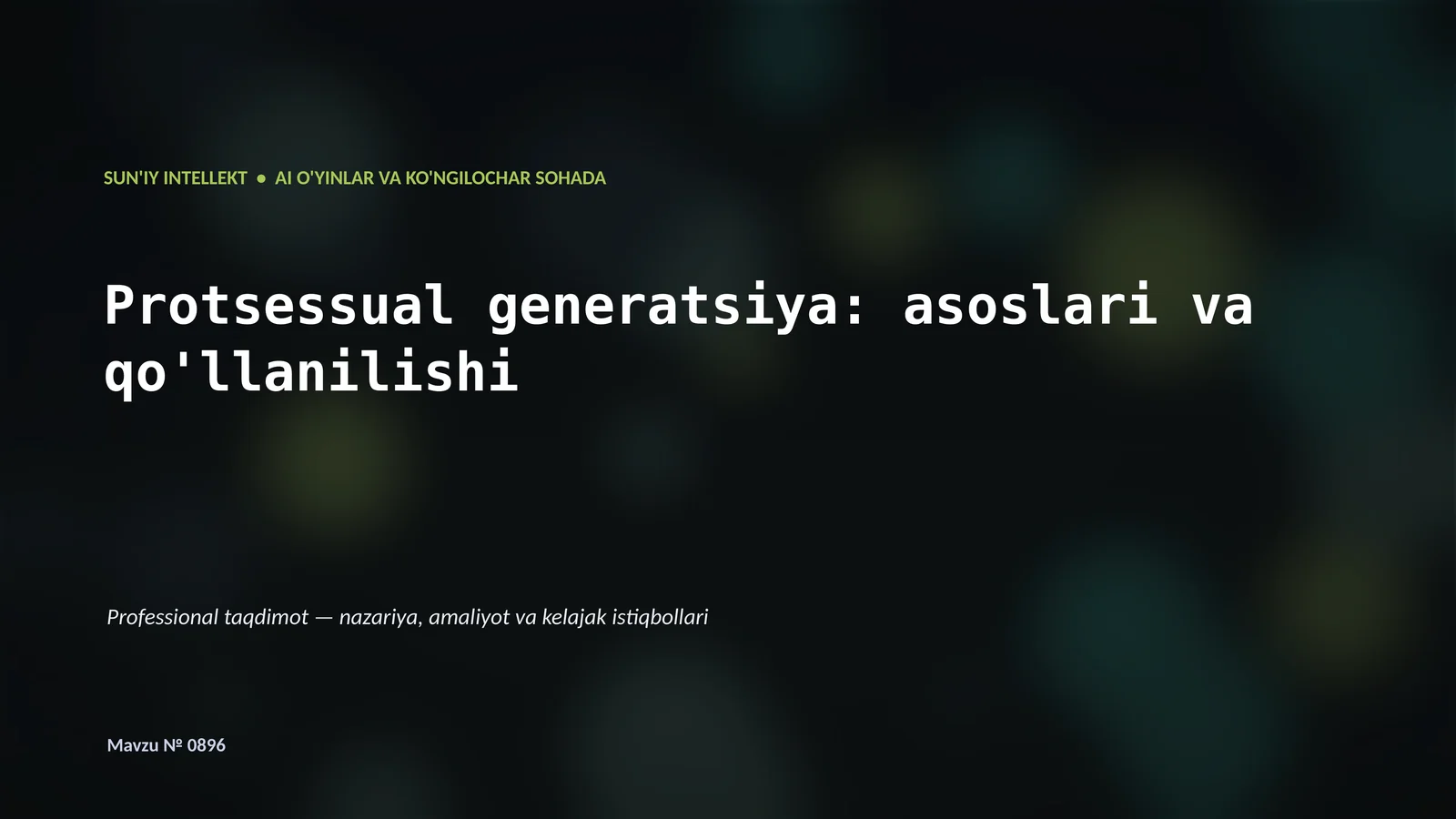 SUN'IY INTELLEKT • AI O'YINLAR VA KO'NGILOCHAR SOHADA