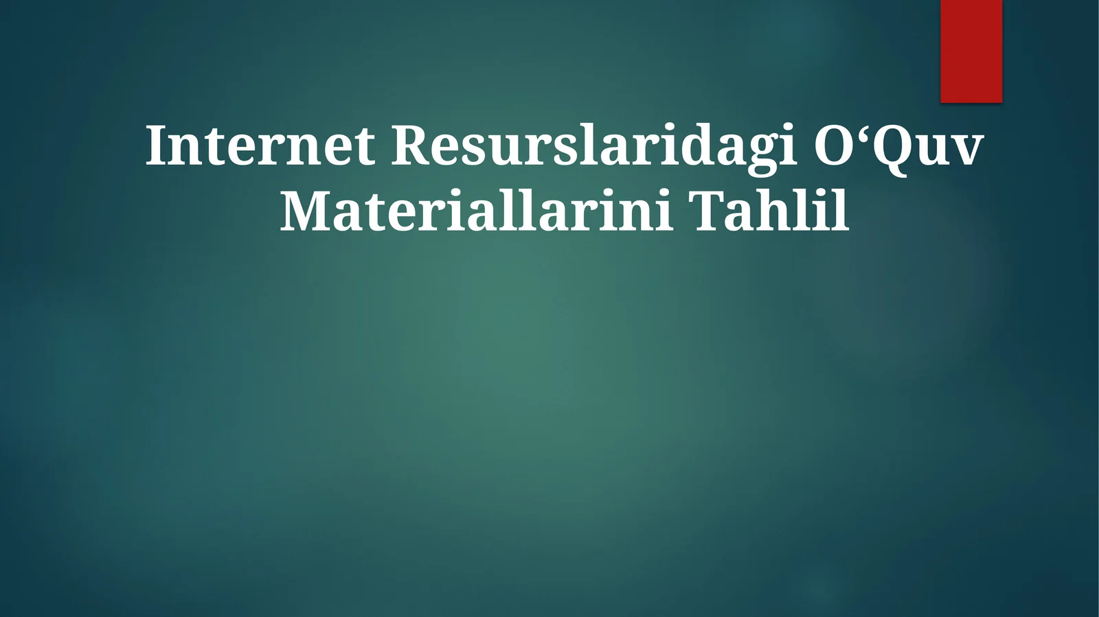 Internet Resurslaridagi OʻQuvMateriallariniTahlil
