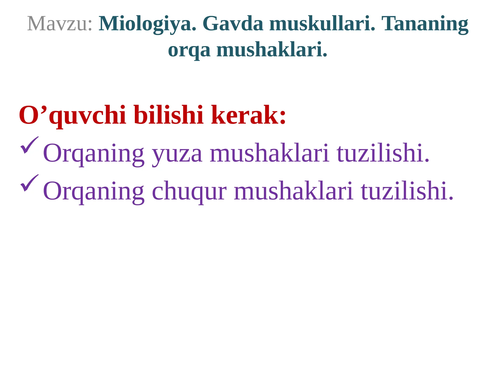 Miologiya. Gavda muskullari. Tananing orqamushaklari