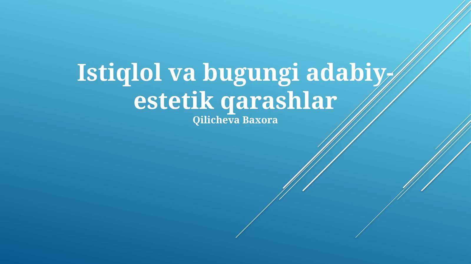 Istiqlol va bugungi adabiy-estetik qarashlar