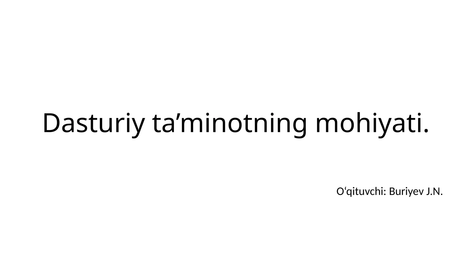 Dasturiy ta’minotning mohiyati