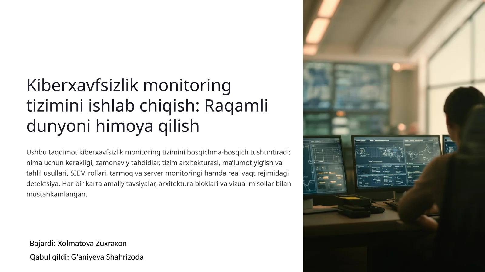 Kiberxavfsizlik monitoring tizimini ishlab chiqish: Raqamli dunyoni himoya qilish