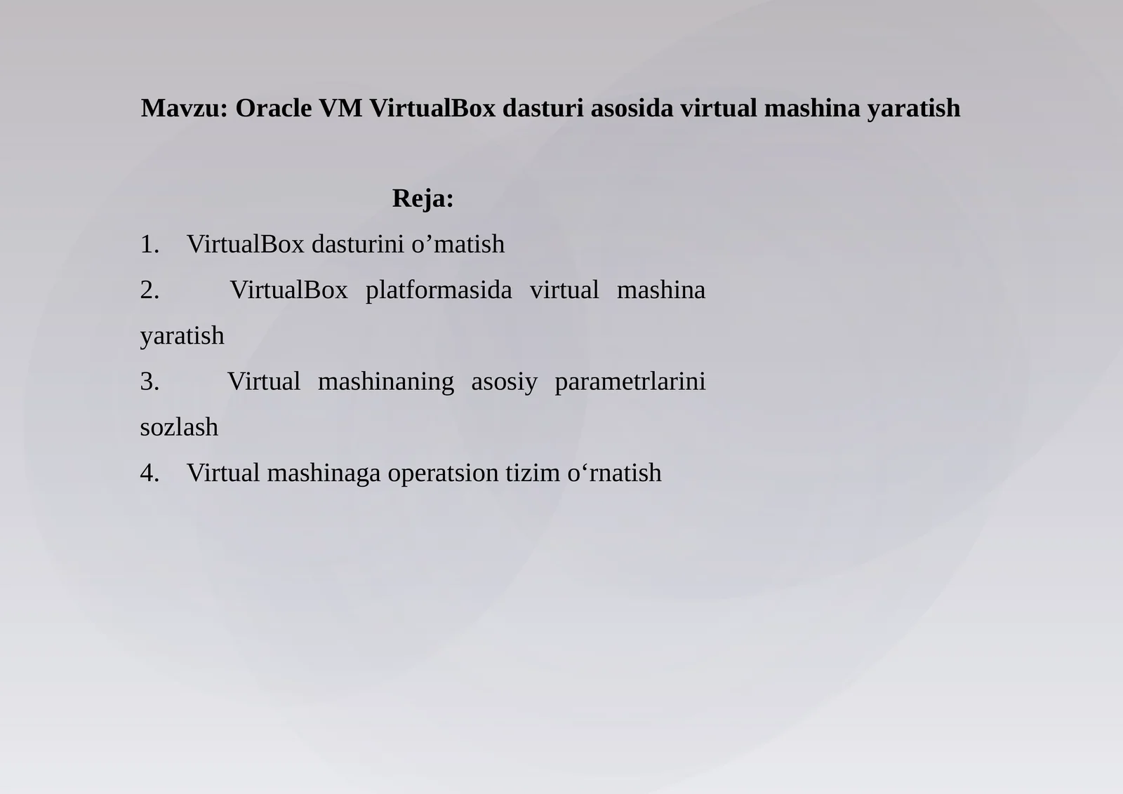 Oracle VM VirtualBox dasturi asosida virtual mashina yaratish