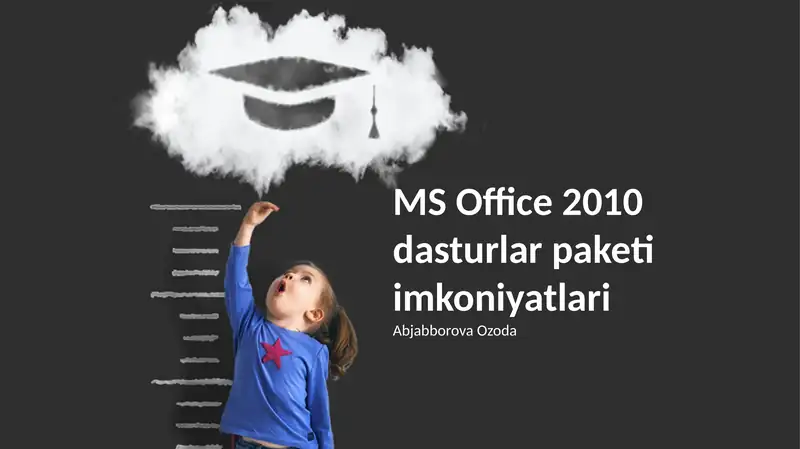 MS Office 2010 dasturlar paketi imkoniyatlari