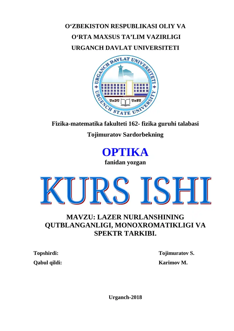 LAZER NURLANSHINING QUTBLANGANLIGI, MONOXROMATIKLIGI VA SPEKTR TARKIBI