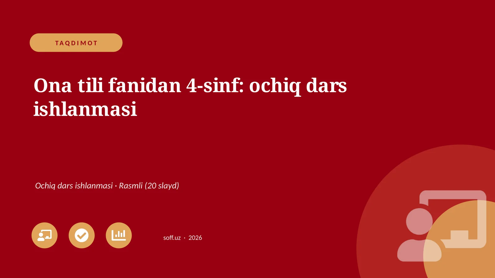Ona tili fanidan 4-sinf: ochiq dars ishlanmasi