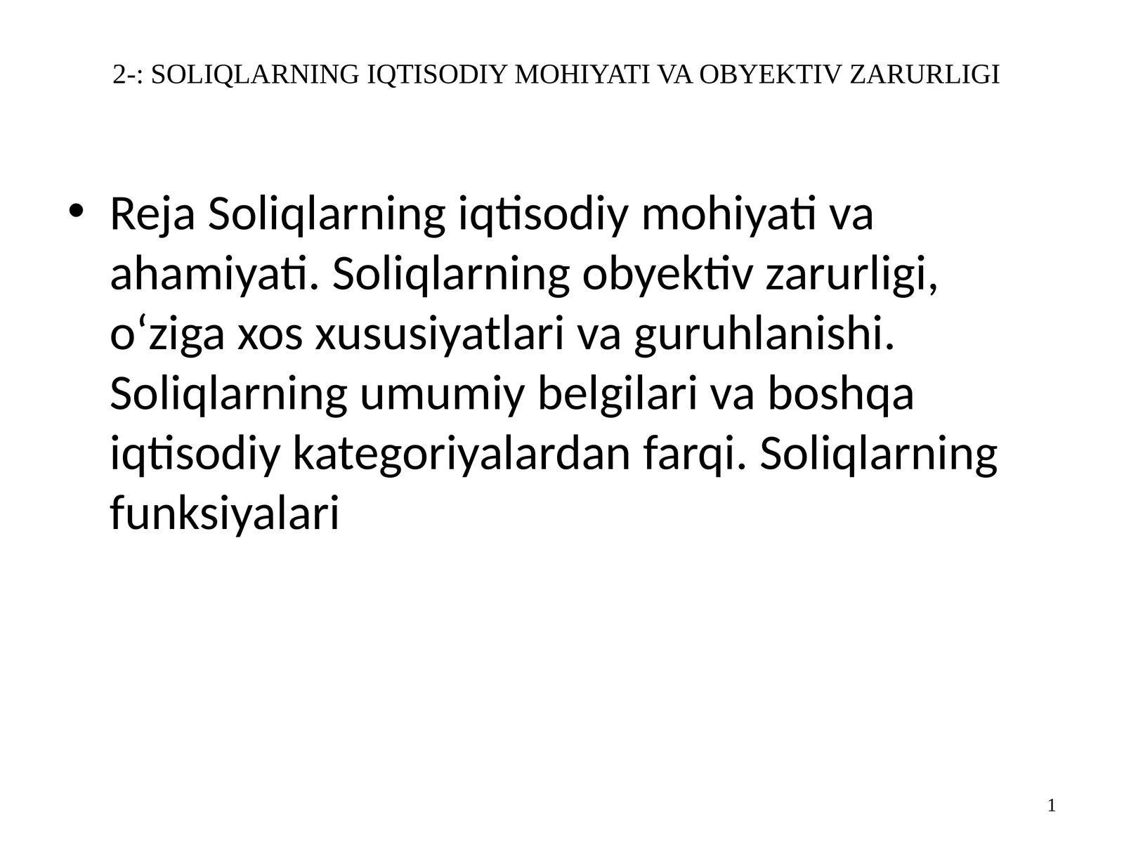 SOLIQLARNING IQTISODIY MOHIYATI VA OBYEKTIV ZARURLIGI